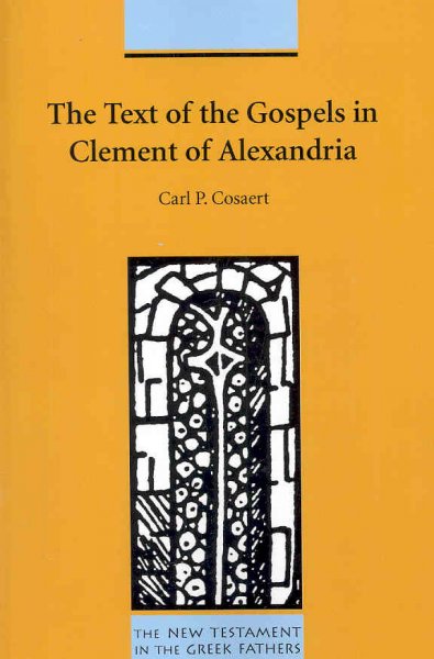 Text of the Gospels in Clement of Alexandria
