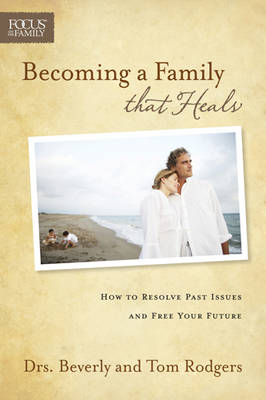 Becoming A Family That Heals
