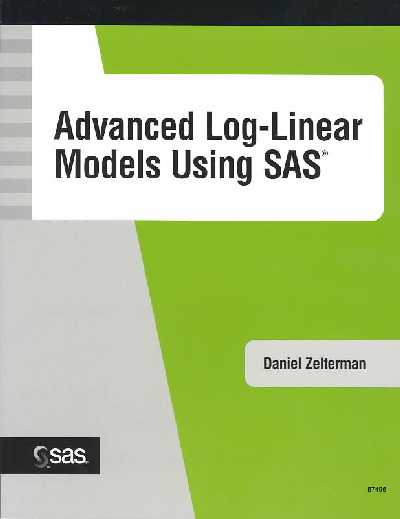 Advanced Log-Linear Models Using SAS