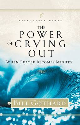 Power of Crying Out: When Prayer Becomes Mighty