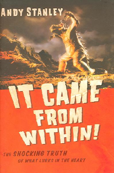 It Came from Within!