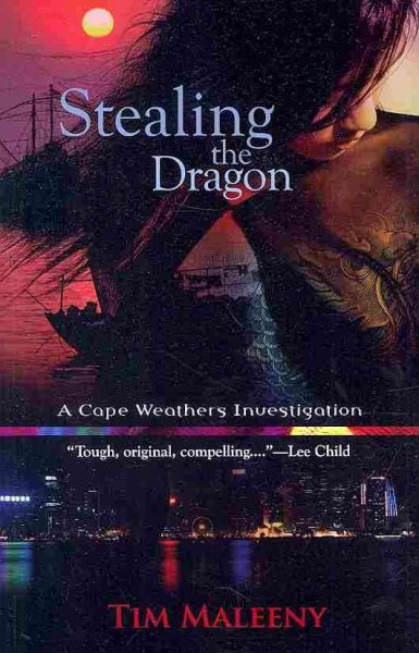 Stealing the Dragon: A Cape Weathers Mystery