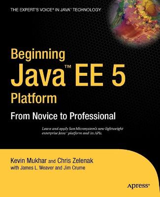 Beginning Java EE 5: From Novice to Professional 1st ed.