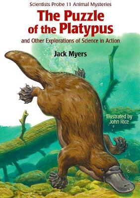 Puzzle of the Platypus: And Other Explorations of Science in Action