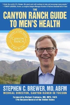 Canyon Ranch Guide To Men's Health: A Doctor's Prescription for Male Wellness