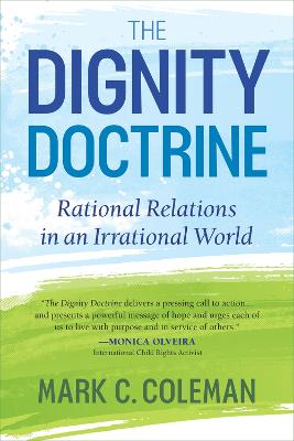 Dignity Doctrine: Rational Relations in an Irrational World