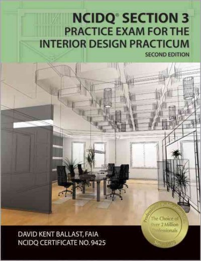 NCIDQ Section 3 Practice Exam for the Interior Design Practicum 2nd ed.