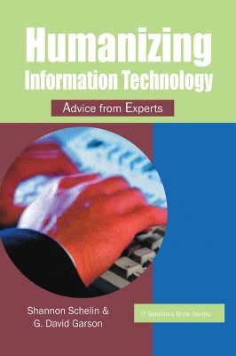 Humanizing Information Technology: Advice from Experts