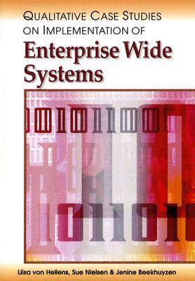 Qualitative Case Studies on Implementation of Enterprise Wide Systems