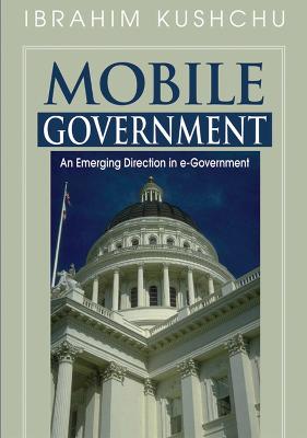 Mobile Government: An Emerging Direction in E-Government