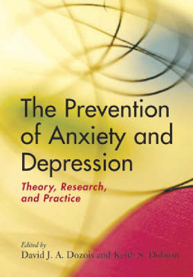 Prevention of Anxiety and Depression: Theory, Research, and Practice
