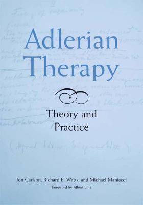Adlerian Therapy: Theory and Practice