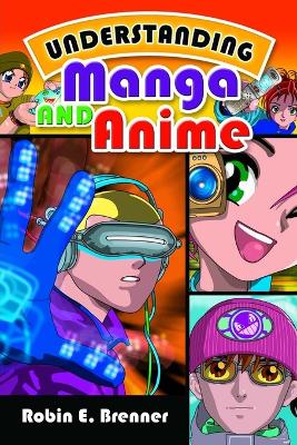 Understanding Manga and Anime Annotated edition