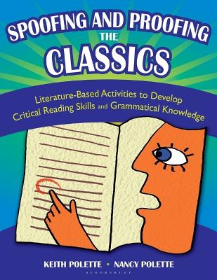 Spoofing and Proofing the Classics: Literature-Based Activities to Develop Critical Reading Skills and  Grammatical Knowledge