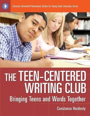 Teen-Centered Writing Club: Bringing Teens and Words Together
