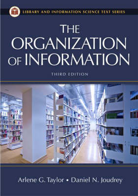 Organization of Information, 3rd Edition 3rd Revised edition