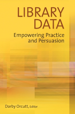 Library Data: Empowering Practice and Persuasion