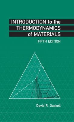 Introduction to the Thermodynamics of Materials, Fifth Edition 5th New edition