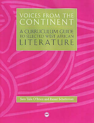 Voices From The Continent: A Curriculum Guide to Selected West African Literature