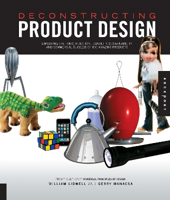 Deconstructing Product Design: Exploring the Form, Function, Usability, Sustainability, and Commercial  Success of 100 Amazing Products