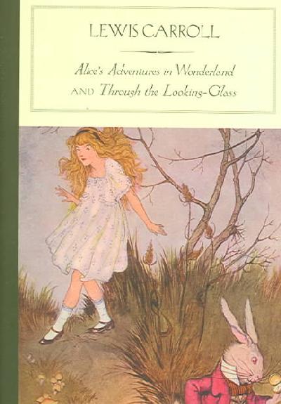 Alice's Adventures in Wonderland and Through the Looking-Glass (Barnes &  Noble Classics Series)