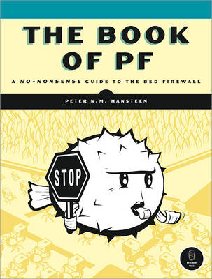 Book of PF: A No-nonsense Guide to the OpenBSD Firewall