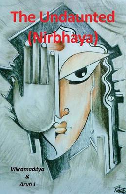 Undaunted: Nirbhaya