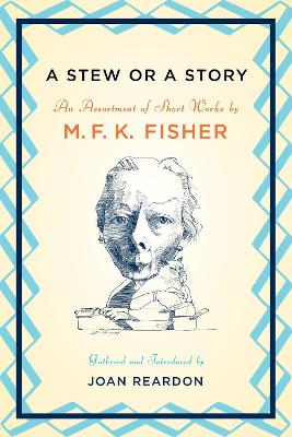 Stew or a Story: An Assortment of Short Works