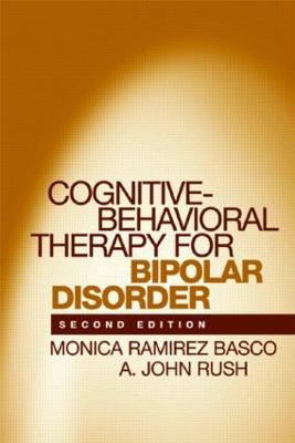 Cognitive-Behavioral Therapy for Bipolar Disorder, Second Edition 2nd edition