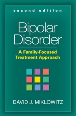 Bipolar Disorder: A Family-Focused Treatment Approach 2nd edition