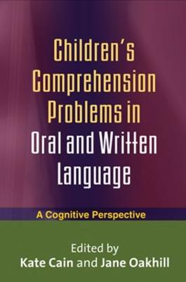 Children's Comprehension Problems in Oral and Written Language: A Cognitive Perspective