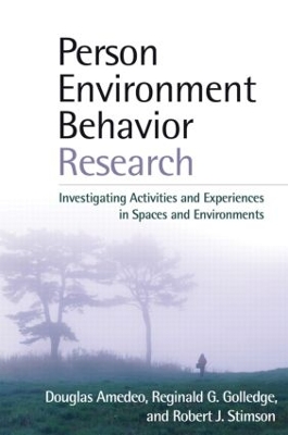 Person-Environment-Behavior Research: Investigating Activities and Experiences in Spaces and Environments