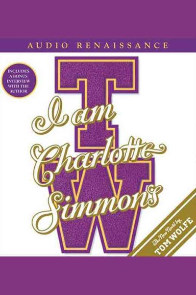 I Am Charlotte Simmons: A Novel