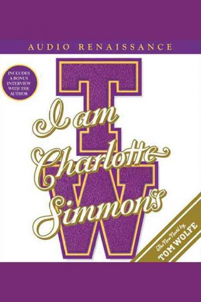 I Am Charlotte Simmons: A Novel