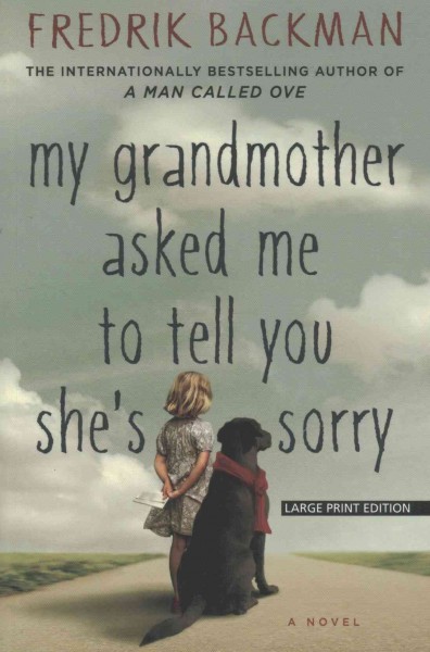 My Grandmother Asked Me to Tell You Shes Sorry Large type / large print edition