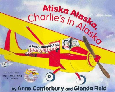 Atiska Ataska, Charlie's in Alaska