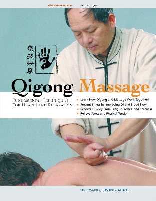 Qigong Massage: Fundamental Techniques for Health and Relaxation 2nd New edition