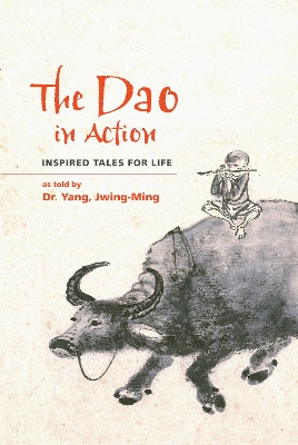 Dao in Action: Inspired Tales for Life New edition