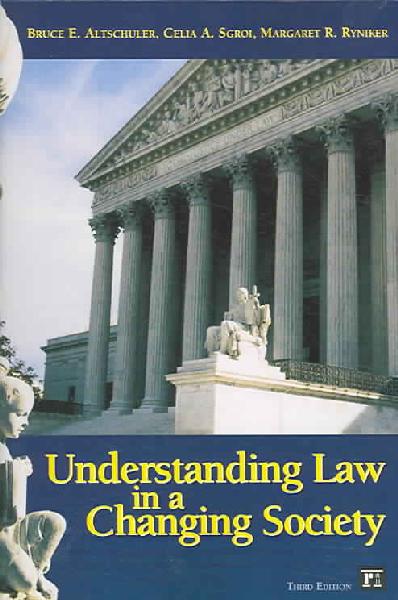 Understanding Law in a Changing Society: Third Edition