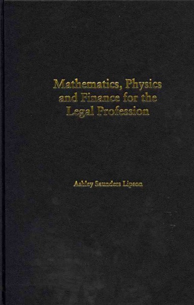 Mathematics, Physics and Finance for the Legal Profession