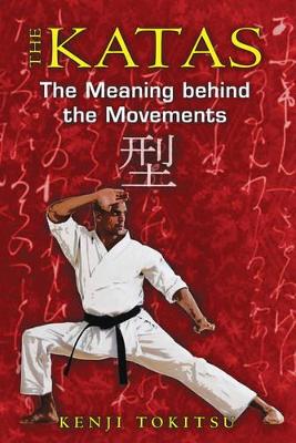Katas: The Meaning behind the Movements