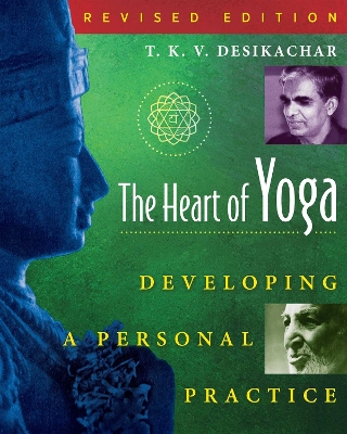 Heart of Yoga: Developing a Personal Practice