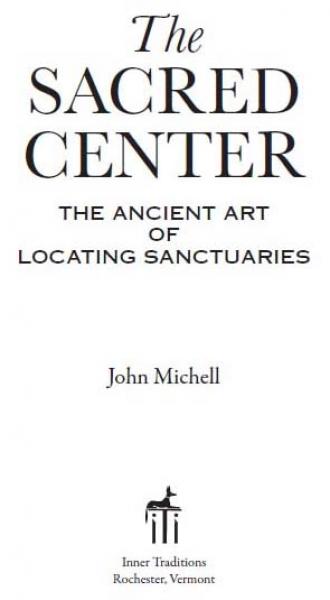 Sacred Center: The Ancient Art of Locating Sanctuaries