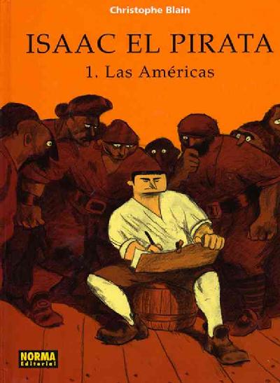 Isaac El Pirata, Vol. 1: Las Americas: Isaac the Pirate, to Exotic Lands