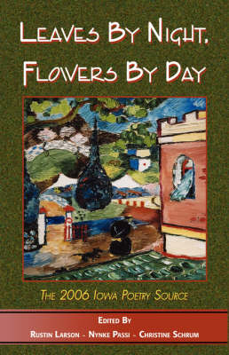 Leaves by Night, Flowers by Day