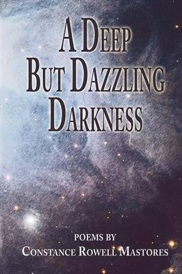 Deep But Dazzling Darkness