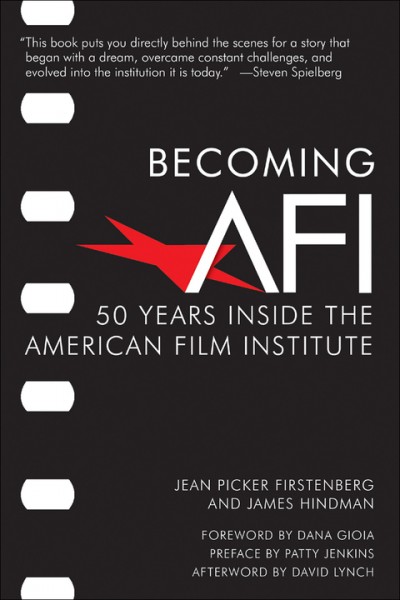 Becoming AFI: 50 Years Inside the American Film Institute
