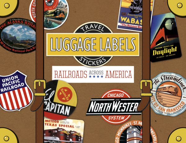Railroads Across America Luggage Labels