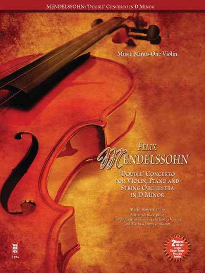 Mendelssohn Double Concerto for Piano, Violin and String Orchestra in D Minor
