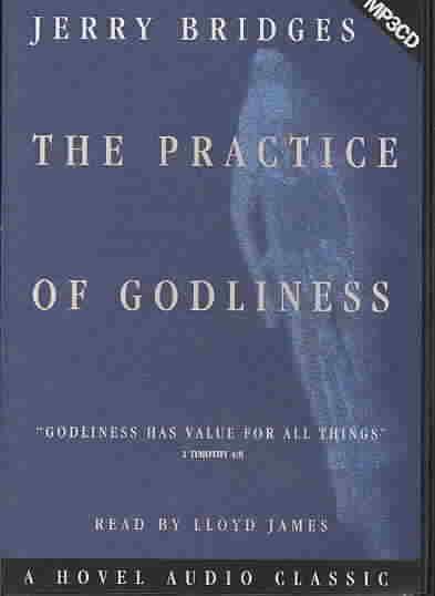 Practice of Godliness Unabridged edition